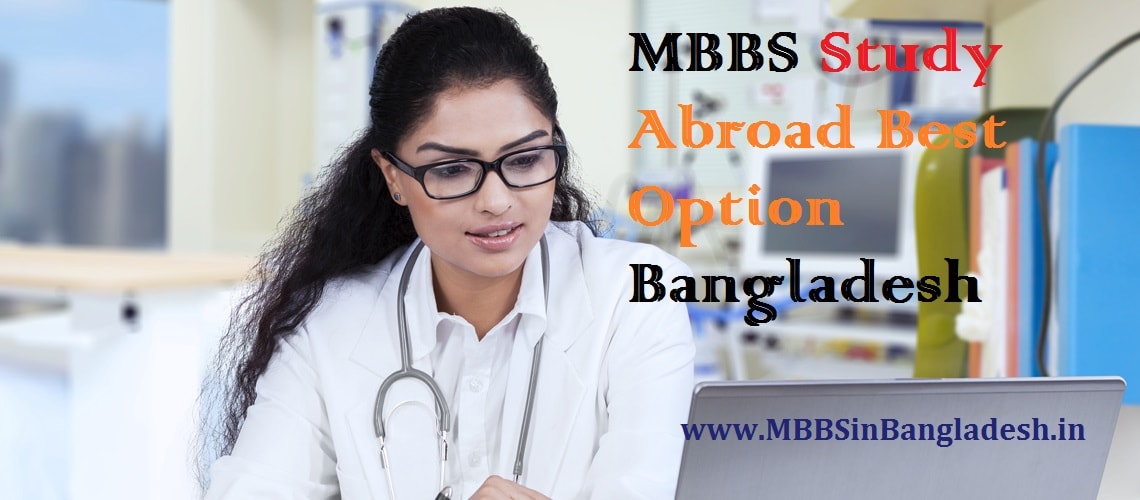 MBBS Study Abroad best option Bangladesh